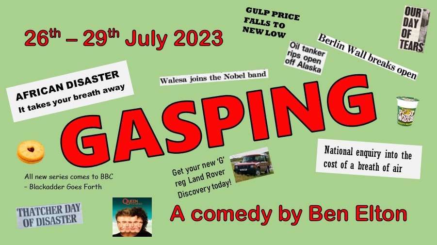 Gasping by Ben Elton performed by Attic Players
