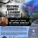 HISTORIC GHOSTS & LEGENDS OF PEMBROKESHIRE